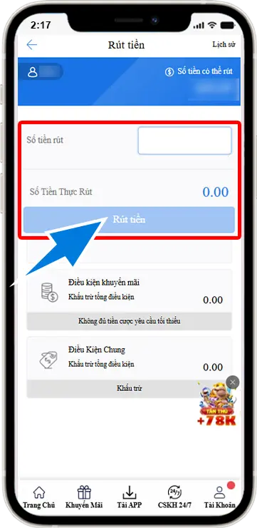 Bước 3 : chọn vào mục số tiền rút , nhập số tiền muốn rút sau đó chọn " Rút tiền " (1 điểm = 1,000 VND. Ví dụ rút 1 triệu, nhập 1,000) => Bấm xác nhận rút tiền